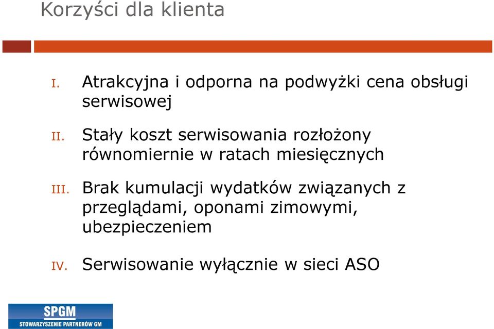 Stały koszt serwisowania rozłożony równomiernie w ratach miesięcznych