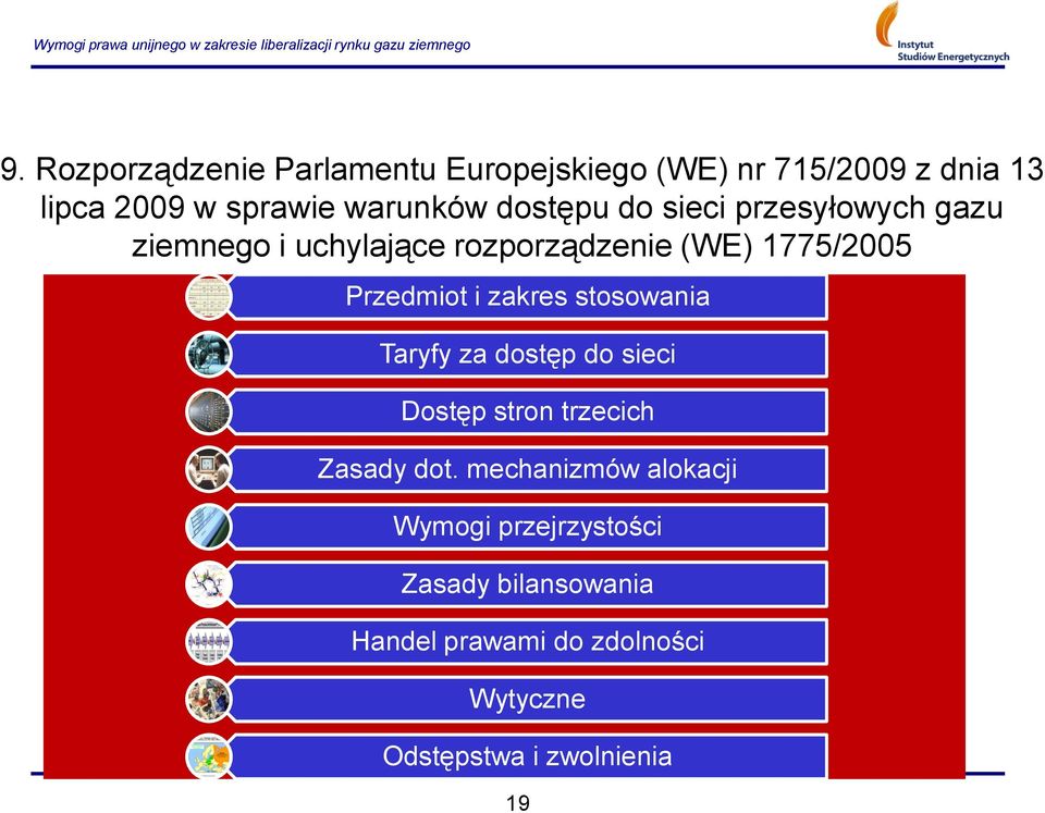 zakres stosowania Taryfy za dostęp do sieci Dostęp stron trzecich Zasady dot.