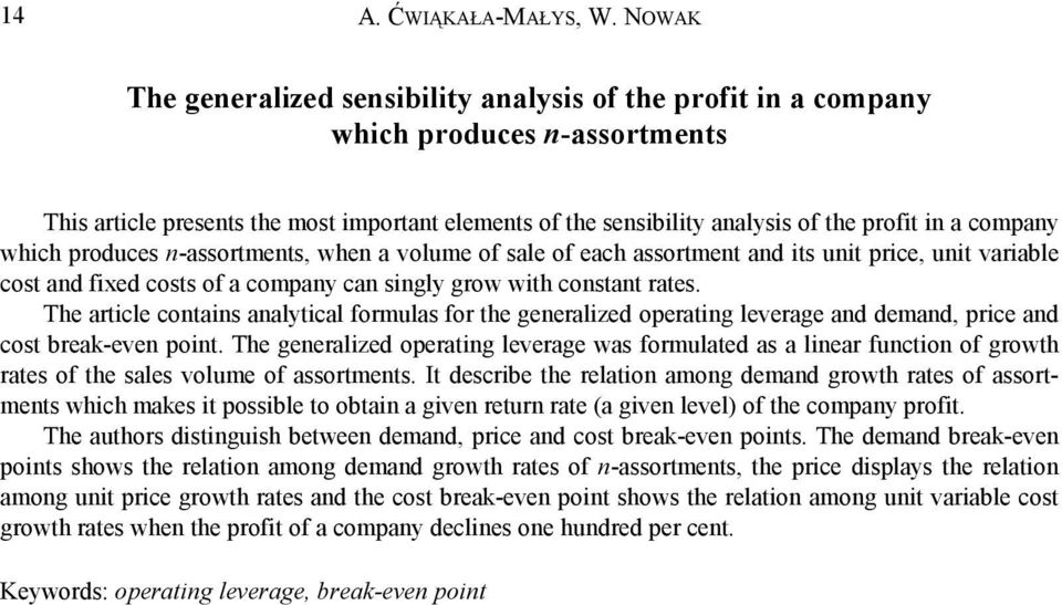 whe a volume of sale of each assortmet ad ts ut prce, ut varable cost ad fxed costs of a compay ca sgly grow wth costat rates.