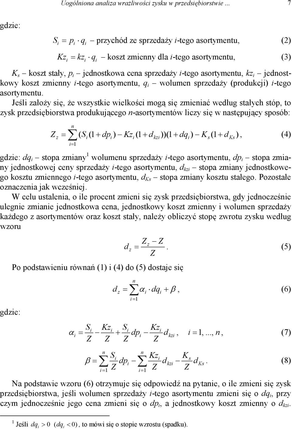 -tego asortymetu, q wolume sprzedaży (produkcj) -tego asortymetu.