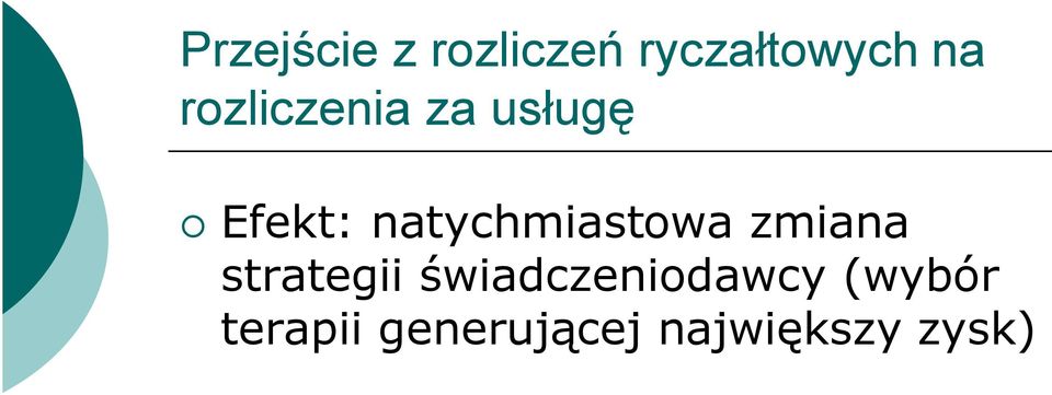 natychmiastowa zmiana strategii