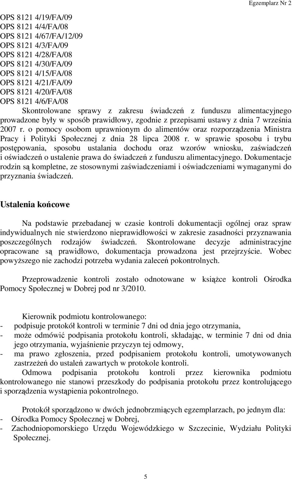 o pomocy osobom uprawnionym do alimentów oraz rozporządzenia Ministra Pracy i Polityki Społecznej z dnia 28 lipca 2008 r.