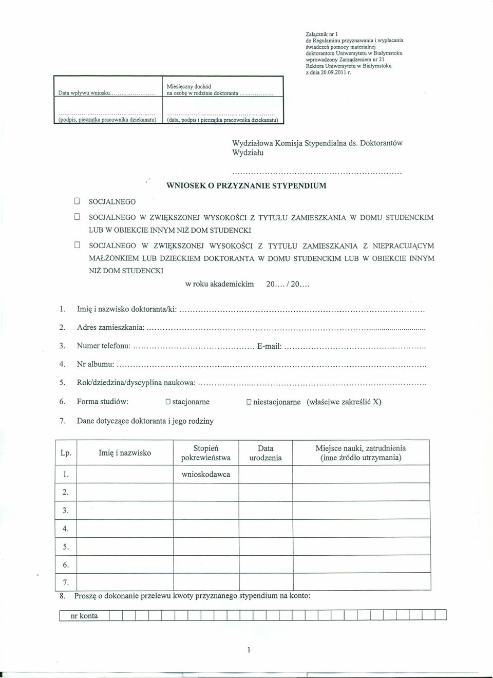 (podpis, pieczątka pracownika dziekanatu) (data, podpis i pieczatka pracownika dziekanatu) Wydziałowa Komisja Stypendialna ds.