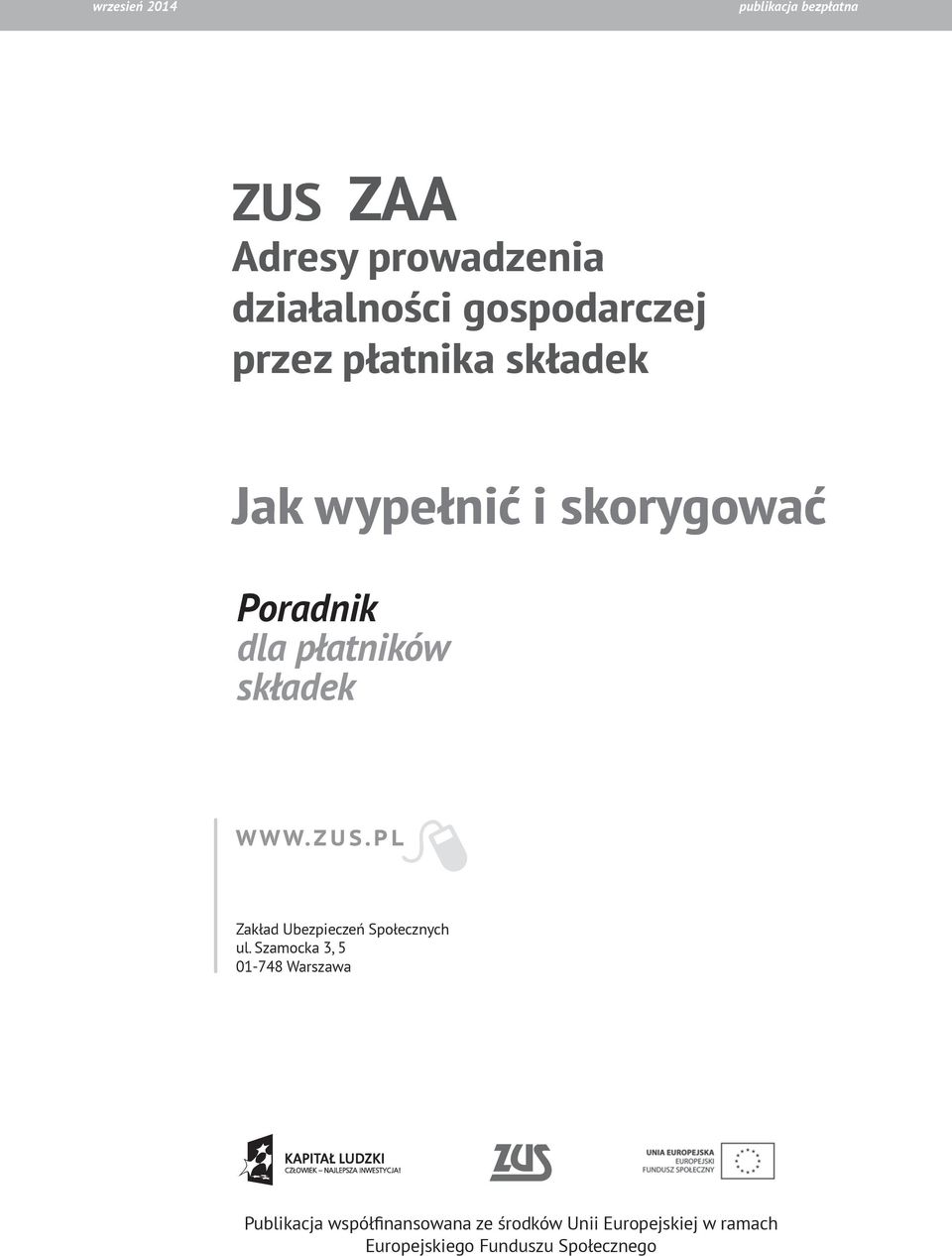 płatników składek Zakład Ubezpieczeń Społecznych ul.