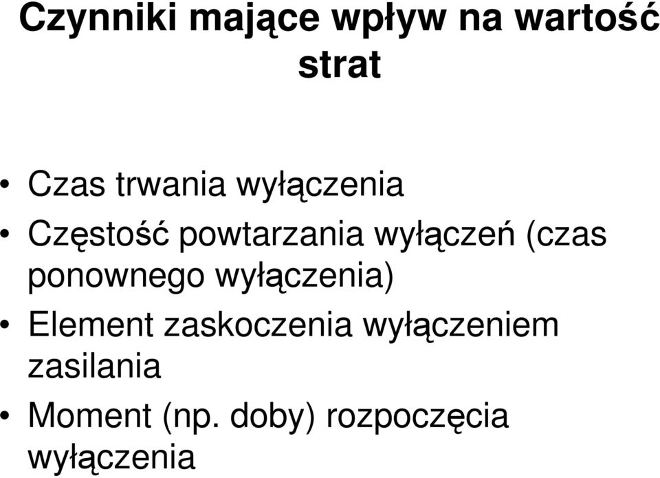 (czas ponownego wyłączenia) Element zaskoczenia