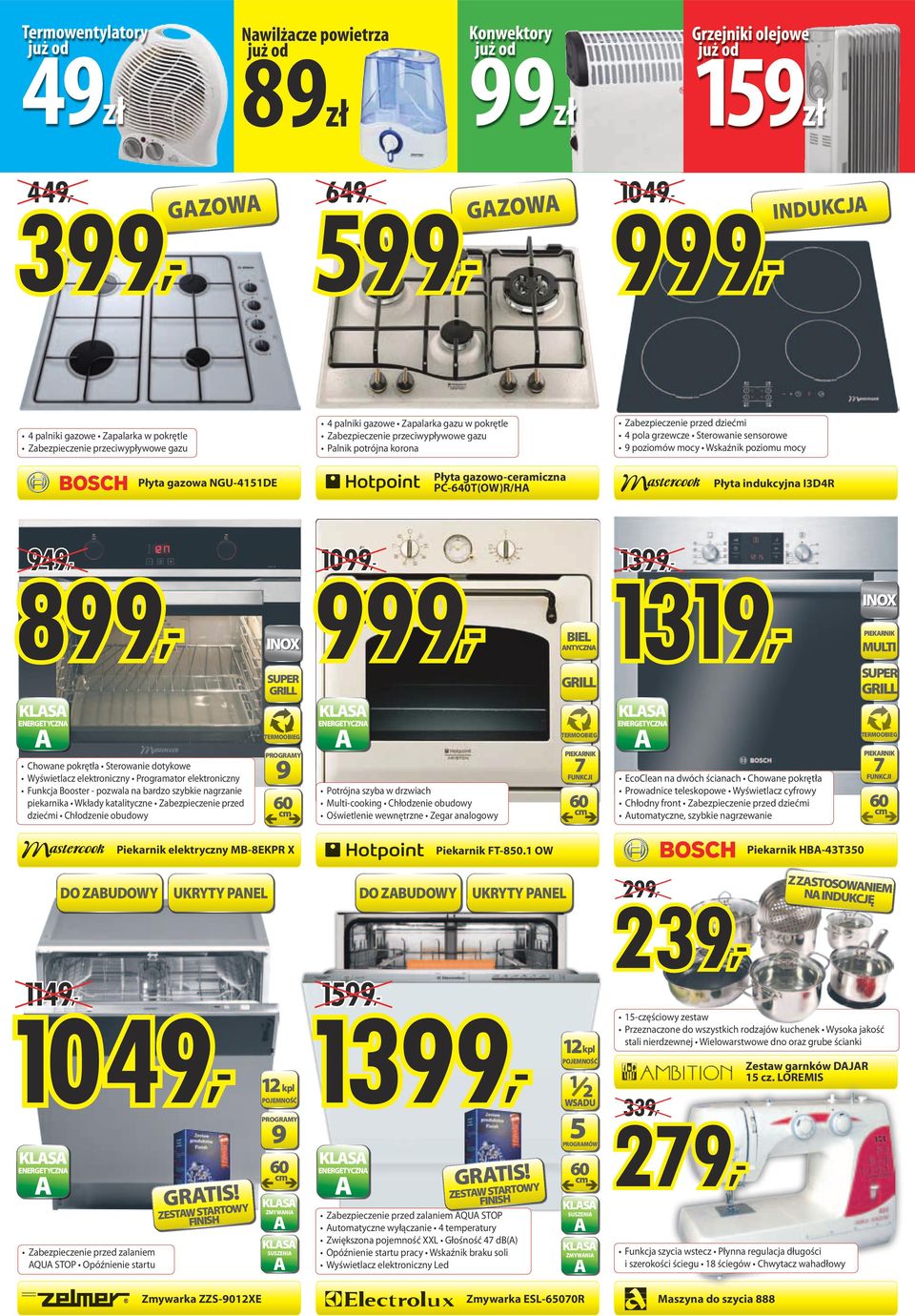 1319, Biel ntyczn SUPER GRILL kls TERMOOBIEG Progrmy 9 Chowne pokrętł Sterownie dotykowe Wyświetlcz elektroniczny Progrmtor elektroniczny Funkcj Booster - pozwl n brdzo szybkie ngrznie piekrnik Wkłdy