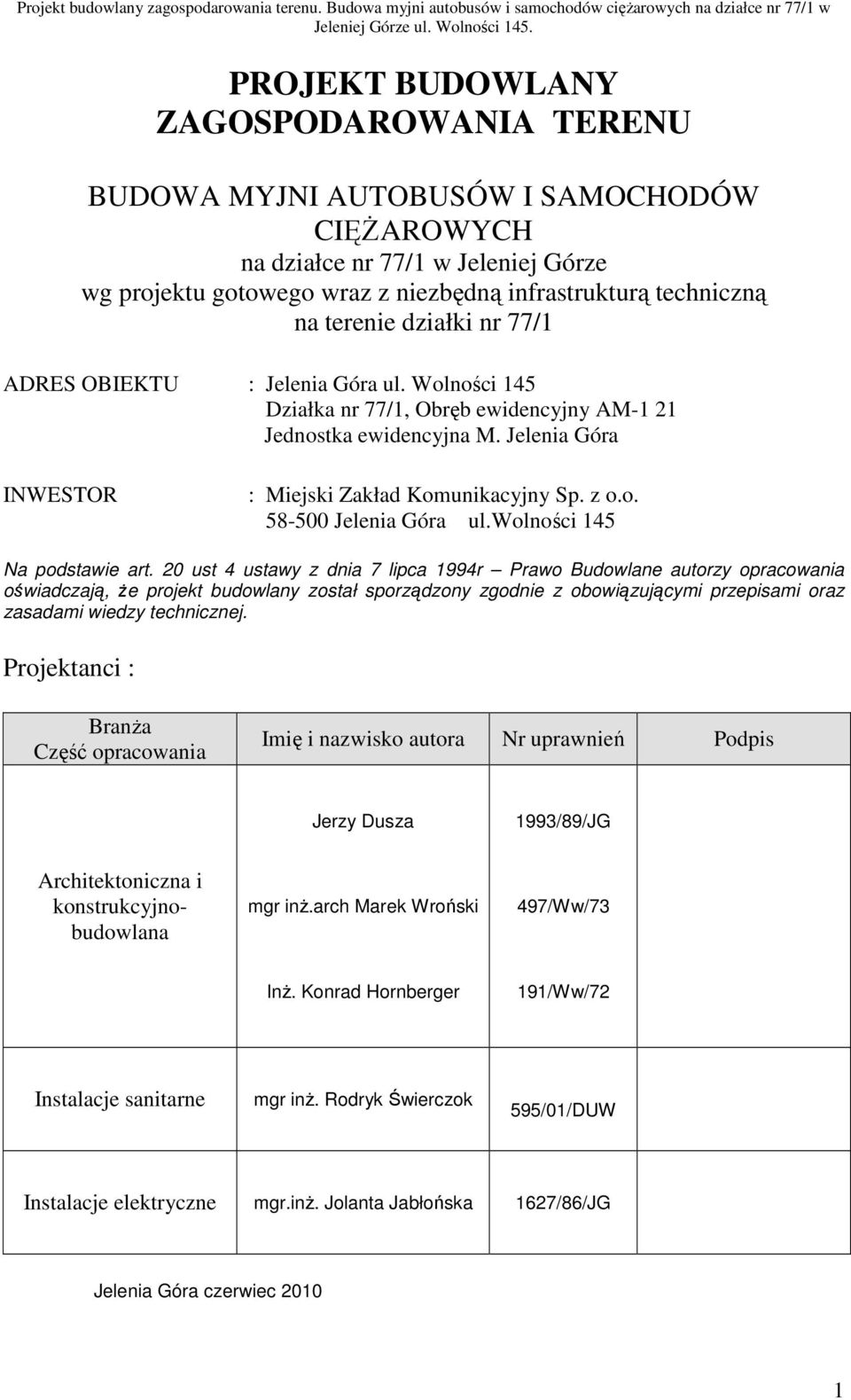 o. 58-500 Jelenia Góra ul.wolności 145 Na podstawie art.