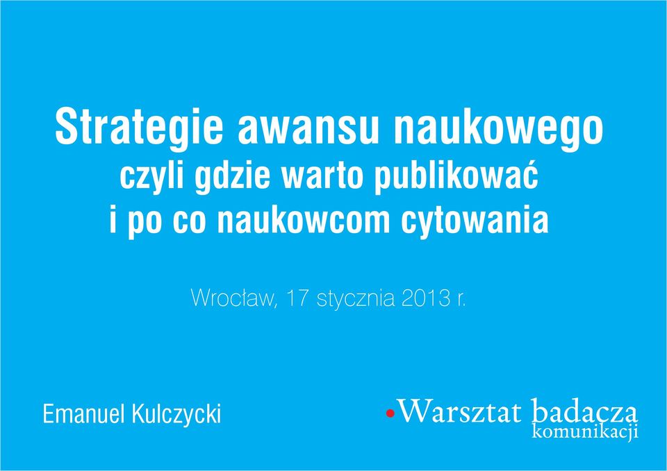 naukowcom cytowania Wrocław, 17
