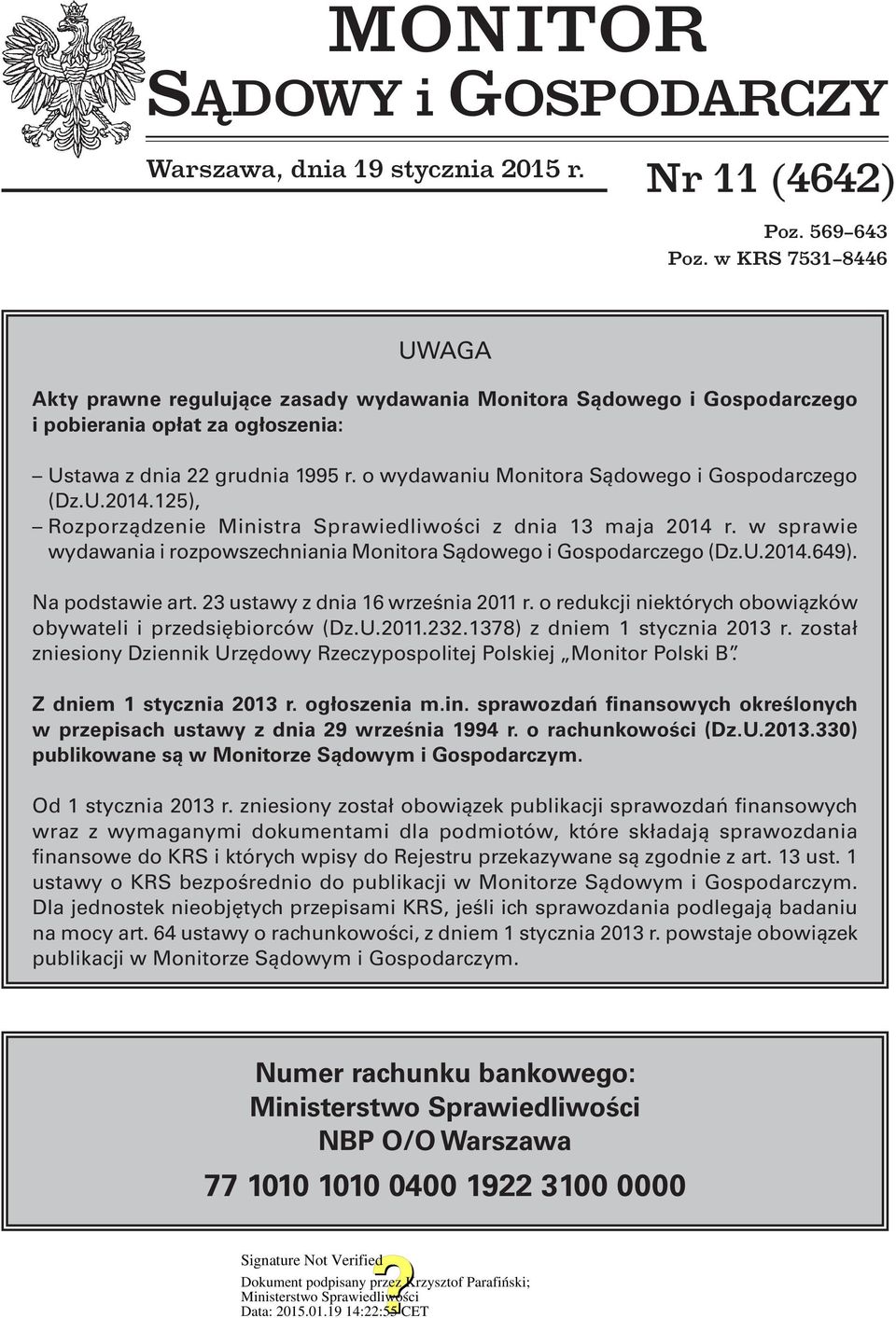 o wydawaniu Monitora Sądowego i Gospodarczego (Dz.U.2014.125), Rozporządzenie Ministra Sprawiedliwości z dnia 13 maja 2014 r.