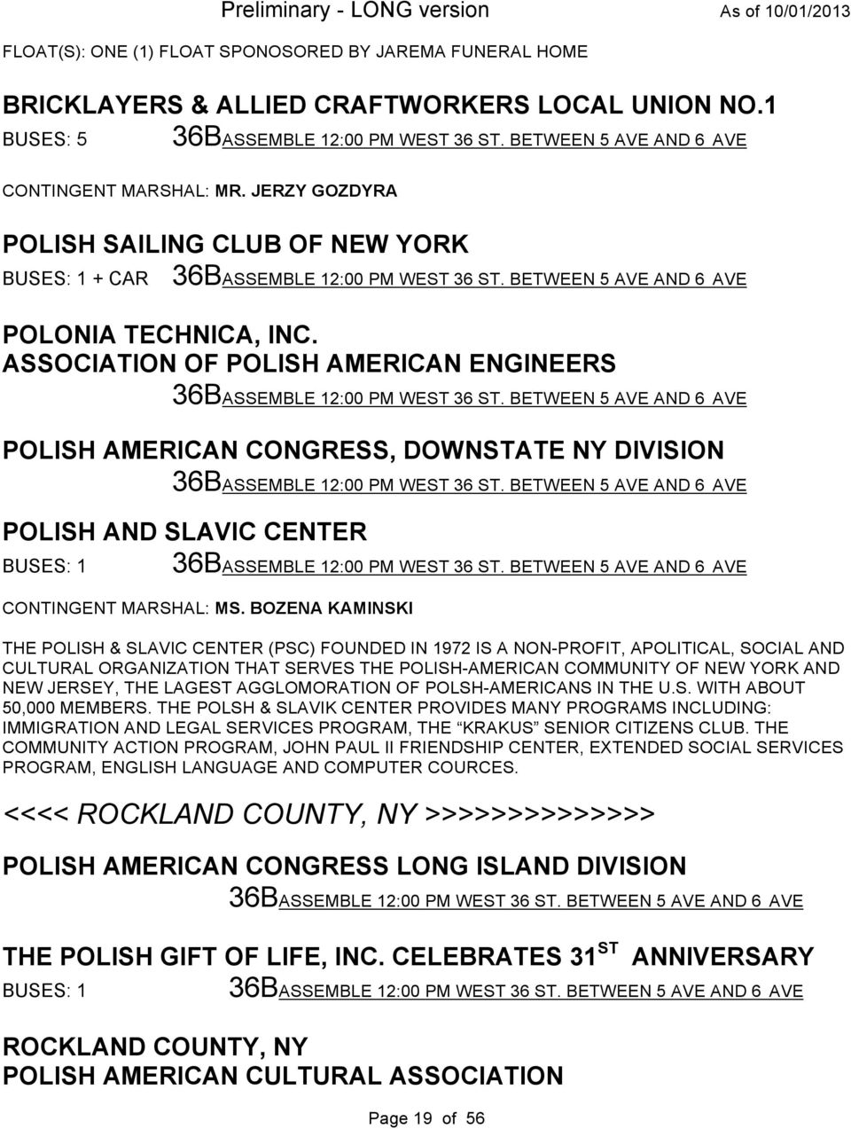ASSOCIATION OF POLISH AMERICAN ENGINEERS 36BASSEMBLE 12:00 PM WEST 36 ST. BETWEEN 5 AVE AND 6 AVE POLISH AMERICAN CONGRESS, DOWNSTATE NY DIVISION 36BASSEMBLE 12:00 PM WEST 36 ST.