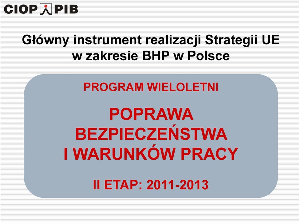 Polsce PROGRAM WIELOLETNI POPRAWA