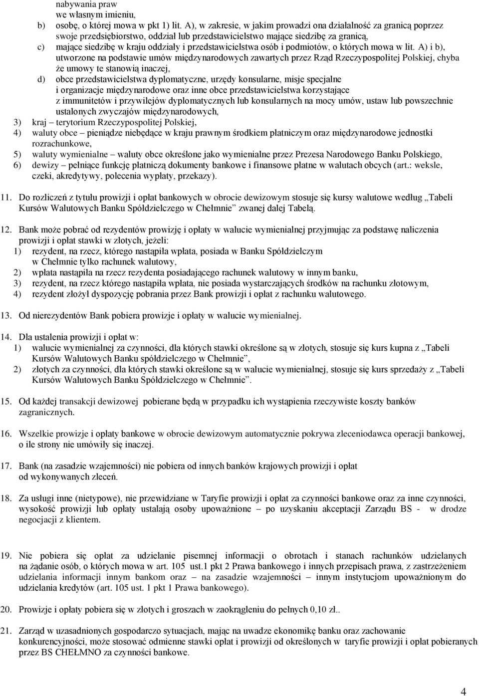 przedstawicielstwa osób i podmiotów, o których mowa w lit.