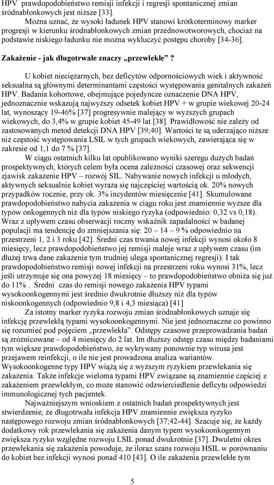 choroby [34-36]. Zakażenie - jak długotrwałe znaczy przewlekłe?