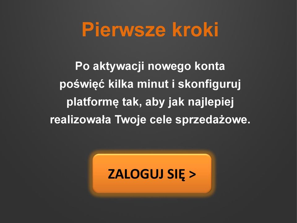 platformę tak, aby jak najlepiej