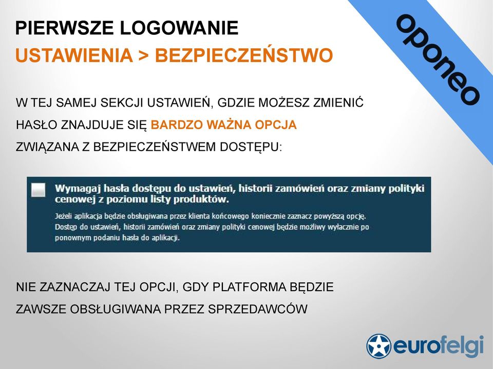 WAŻNA OPCJA ZWIĄZANA Z BEZPIECZEŃSTWEM DOSTĘPU: NIE ZAZNACZAJ