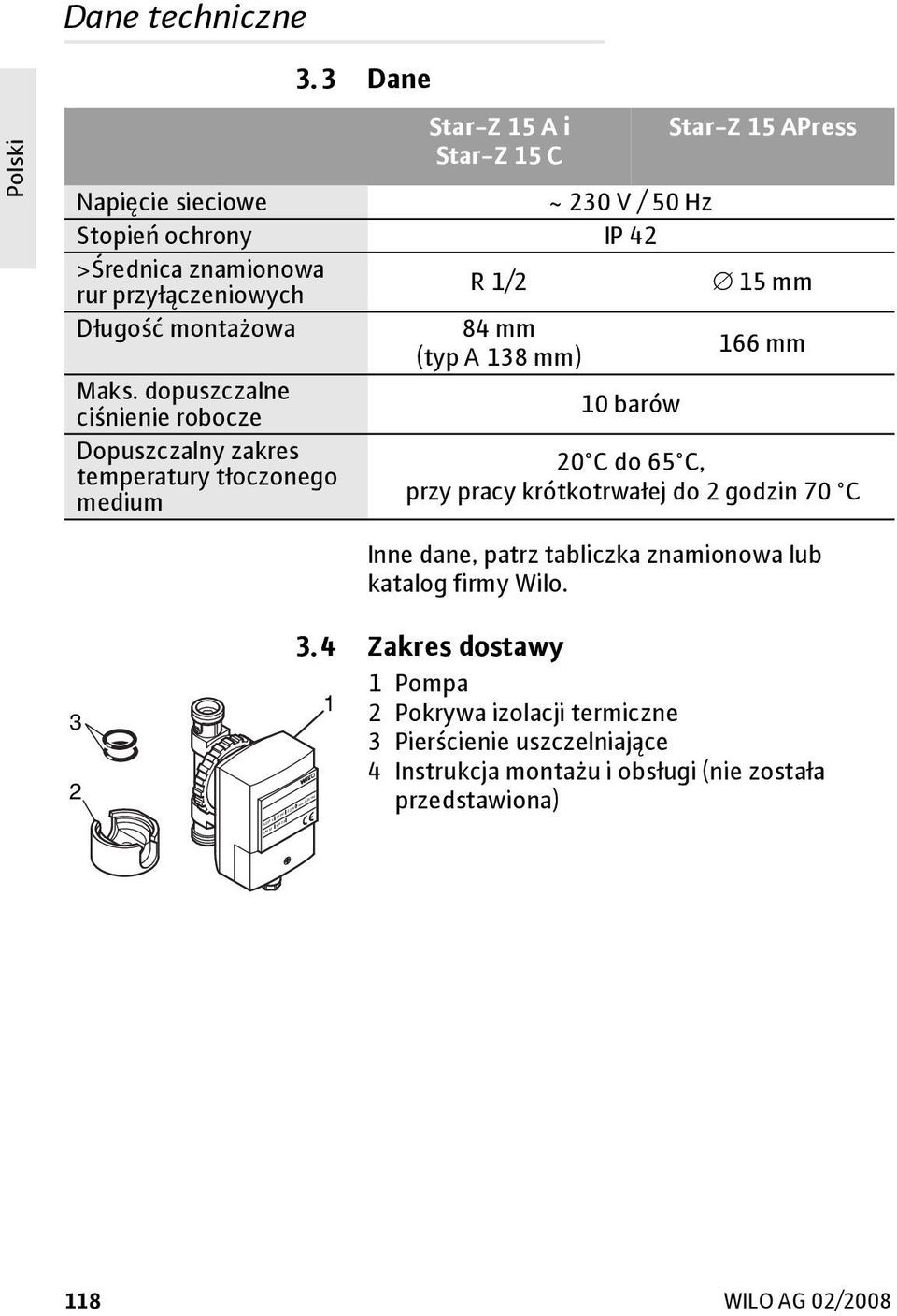 1/2 15 mm Długość montażowa 84 mm (typ A 138 mm) 166 mm Maks.