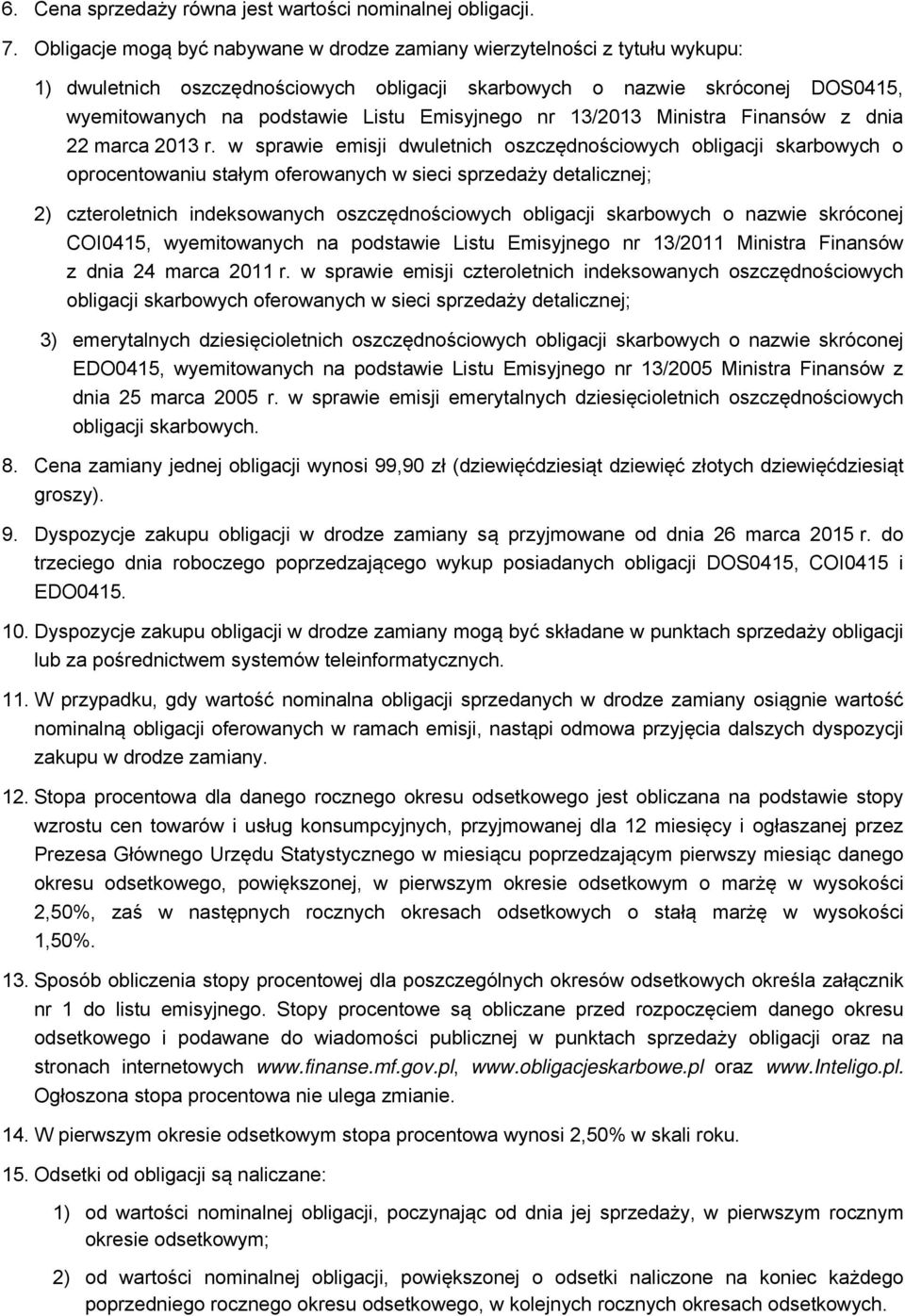 Emisyjnego nr 13/2013 Ministra Finansów z dnia 22 marca 2013 r.