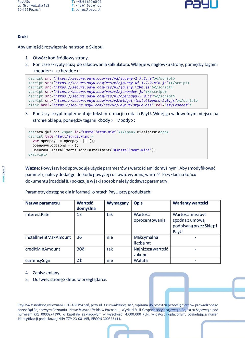 js"></script> <script src="https://secure.payu.com/res/v2/jquery.i18n.js"></script> <script src="https://secure.payu.com/res/v2/jsrender.js"></script> <script src="https://secure.payu.com/res/v2/openpayu-2.