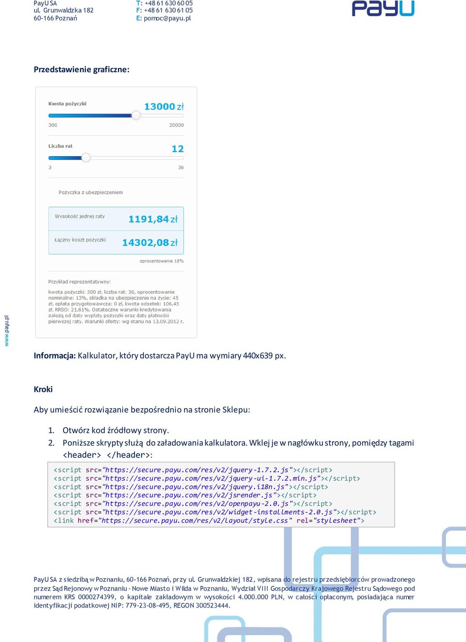 jquery-1.7.2.js"></script> <script src="https://secure.payu.com/res/v2/jquery-ui-1.7.2.min.js"></script> <script src="https://secure.payu.com/res/v2/jquery.i18n.