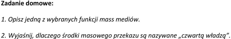 mass mediów. 2.