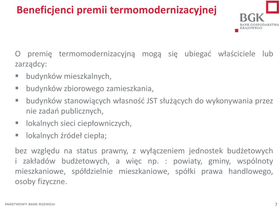 publicznych, lokalnych sieci ciepłowniczych, lokalnych źródeł ciepła; bez względu na status prawny, z wyłączeniem jednostek