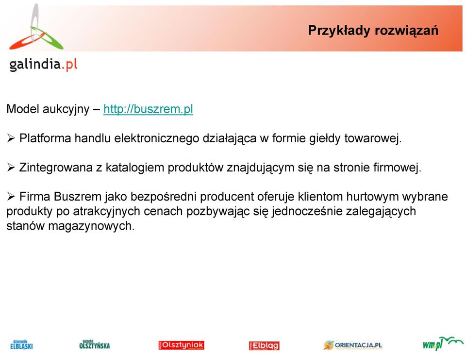 Zintegrowana z katalogiem produktów znajdującym się na stronie firmowej.