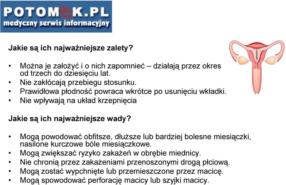 Nie wpływają na układ krzepnięcia Jakie są ich najważniejsze wady?