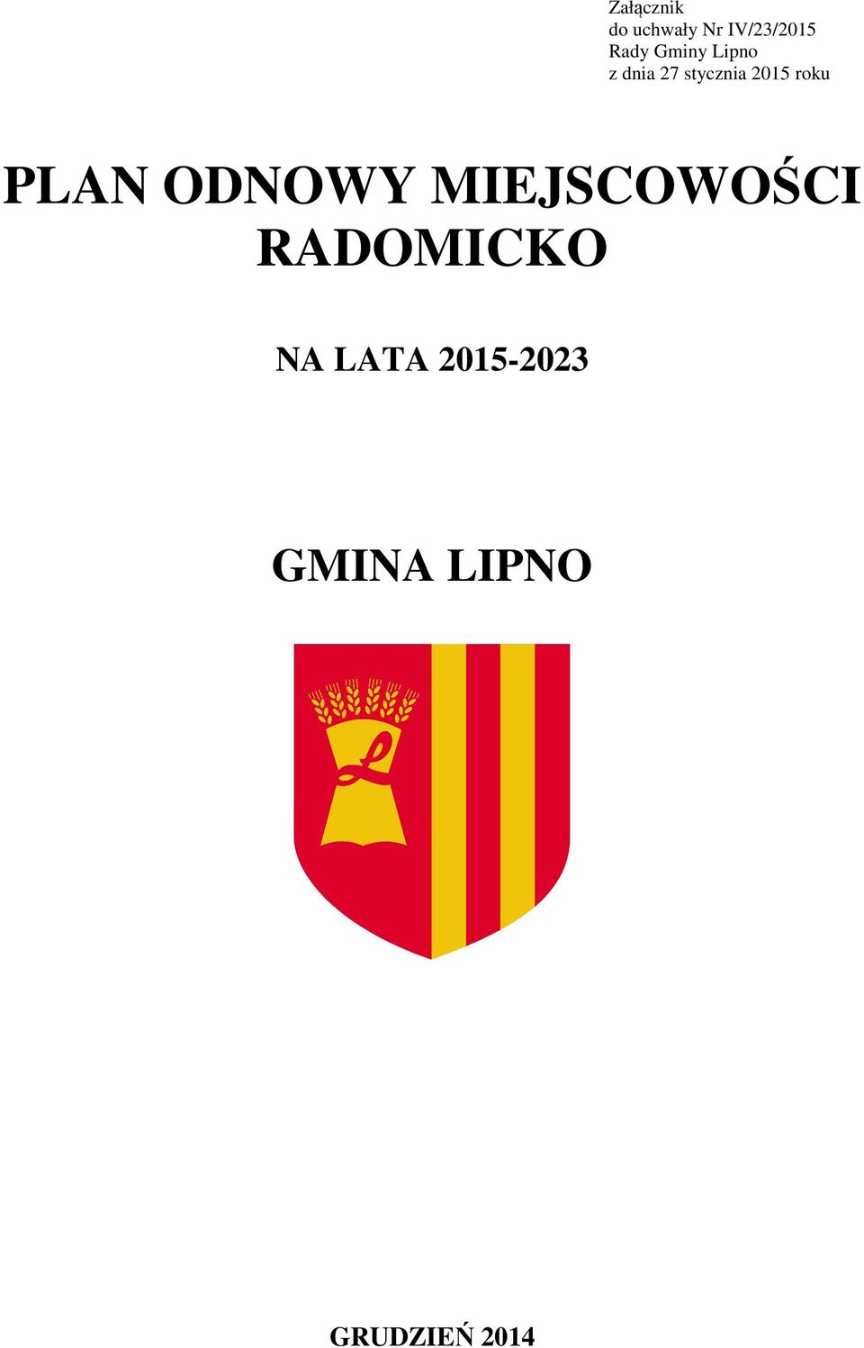 roku PLAN ODNOWY MIEJSCOWOŚCI RADOMICKO
