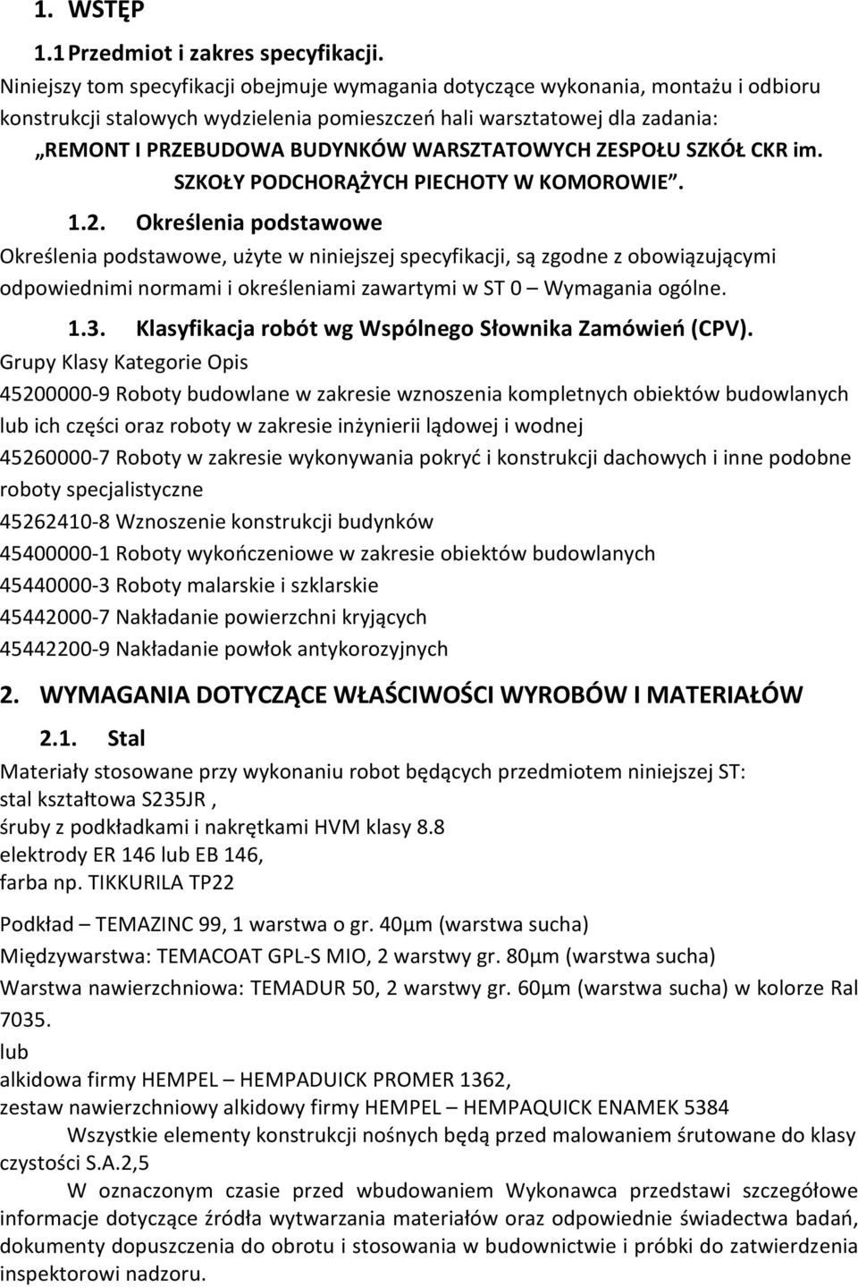 WARSZTATOWYCH ZESPOŁU SZKÓŁ CKR im. SZKOŁY PODCHORĄŻYCH PIECHOTY W KOMOROWIE. 1.2.