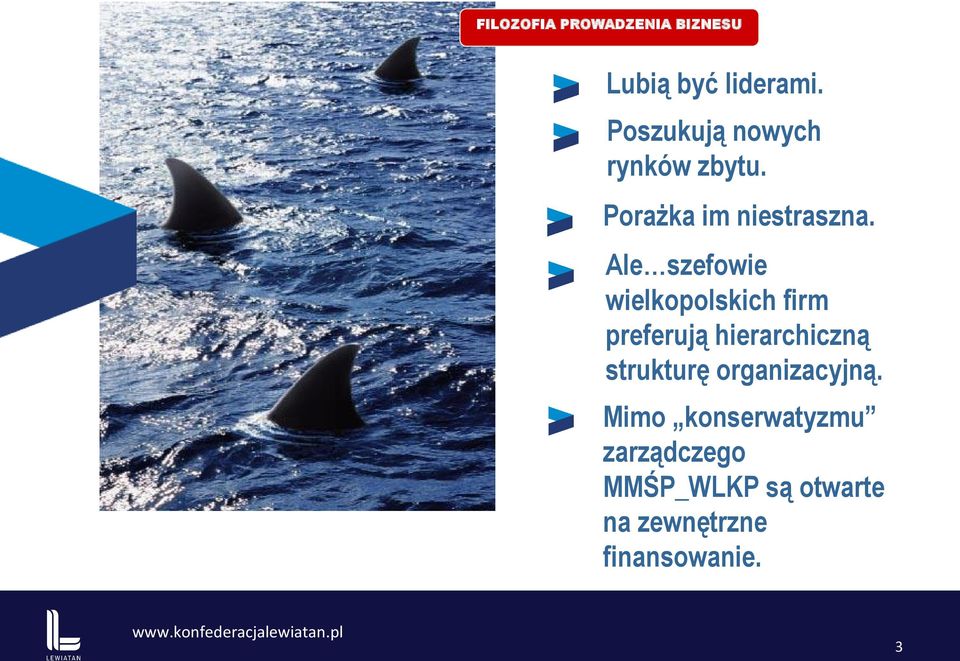 Ale szefowie wielkopolskich firm preferują hierarchiczną strukturę