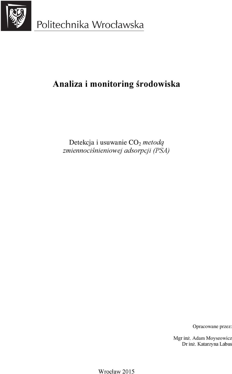adsorpcji (PSA) Opracowane przez: Mgr inż.