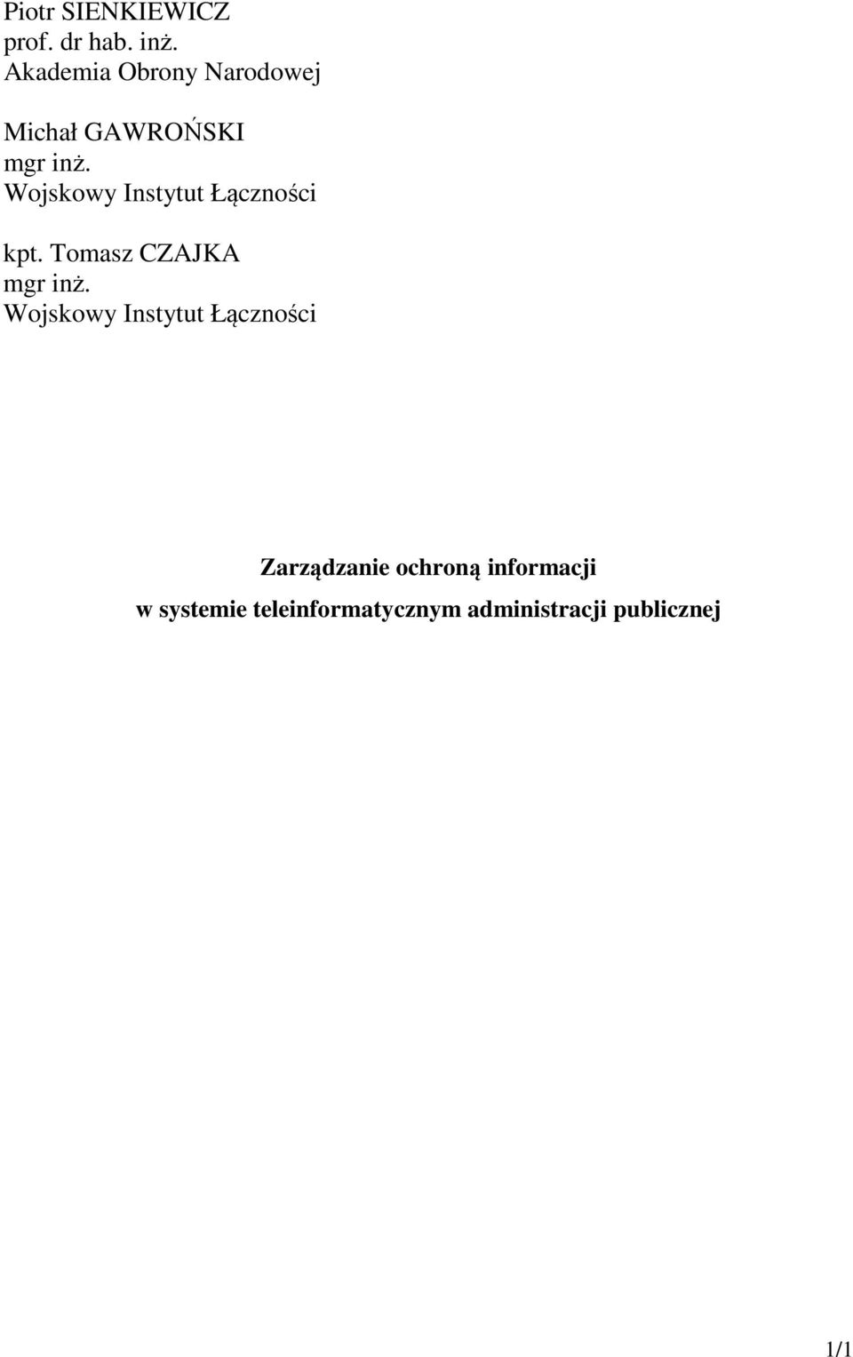 Wojskowy Instytut Łączności kpt. Tomasz CZAJKA mgr inż.