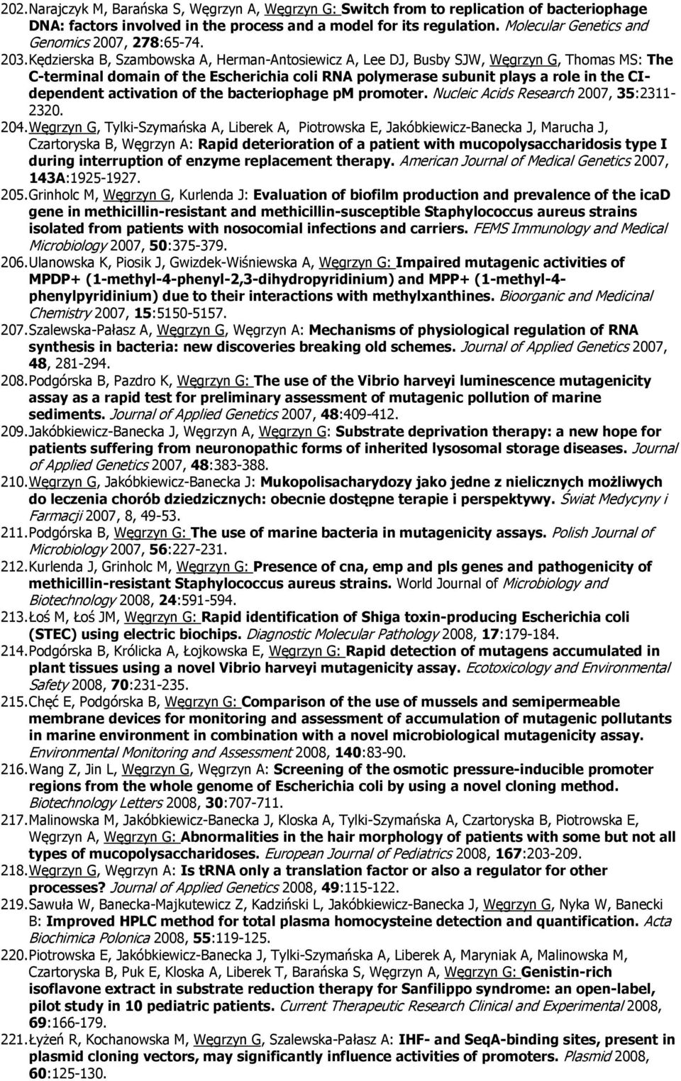 f the bacteriphage pm prmter. Nucleic Acids Research 2007, 35:2311-2320. 204.