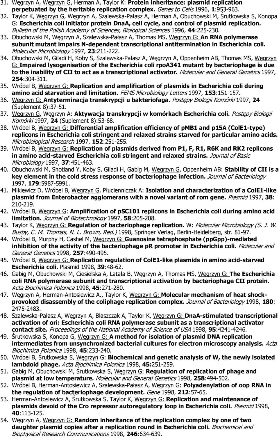 Bulletin f the Plish Academy f Sciences, Bilgical Sciences 1996, 44:225-230. 33.