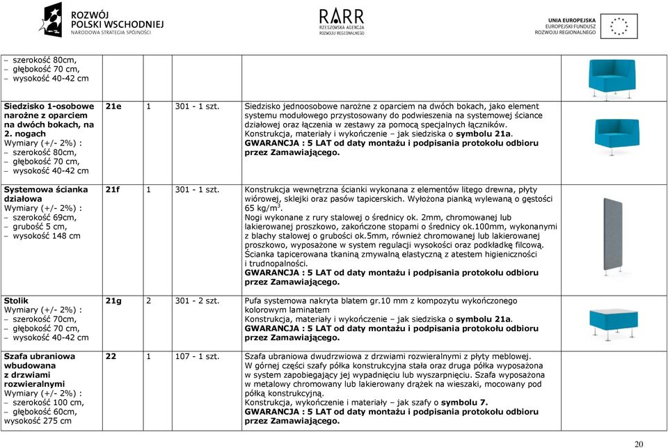 ubraniowa wbudowana z drzwiami rozwieralnymi szerokość 100 cm, głębokość 60cm, wysokość 275 cm 21e 1 301-1 szt.