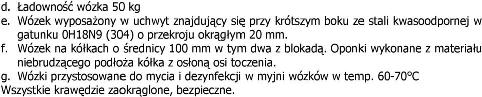 0H18N9 (304) o przekroju okrągłym 20 mm. f.