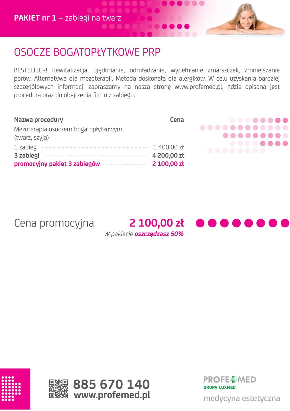 Metoda doskonała dla alergików. W celu uzyskania bardziej szczególowych informacji zapraszamy na naszą stronę www.profemed.