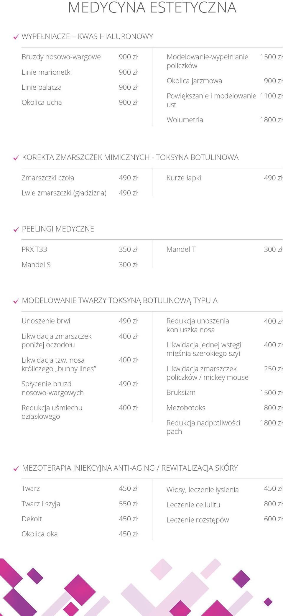 TOKSYNĄ BOTULINOWĄ TYPU A Unoszenie brwi Likwidacja zmarszczek poniżej oczodołu Likwidacja tzw.