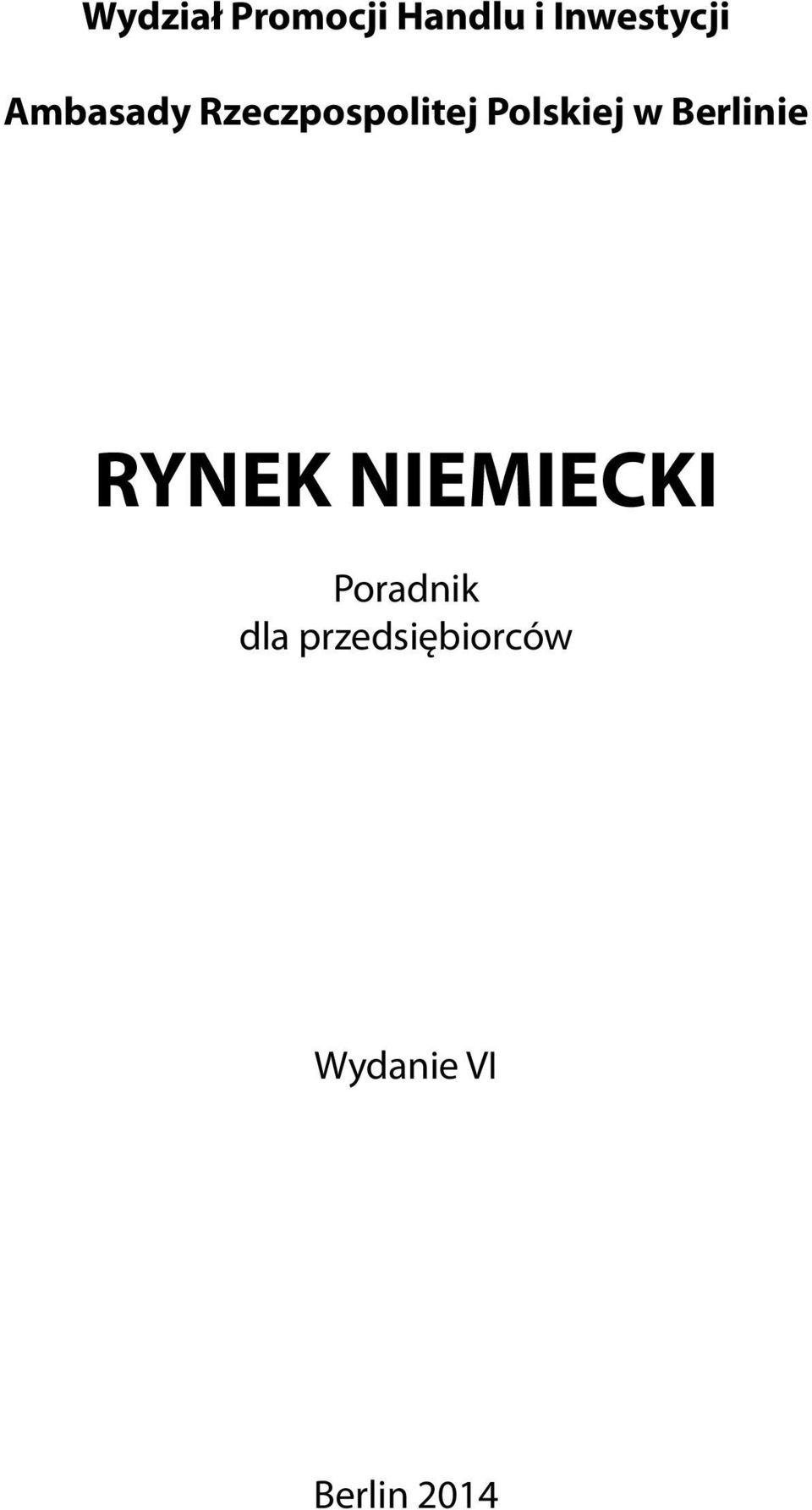 Berlinie RYNEK NIEMIECKI Poradnik dla