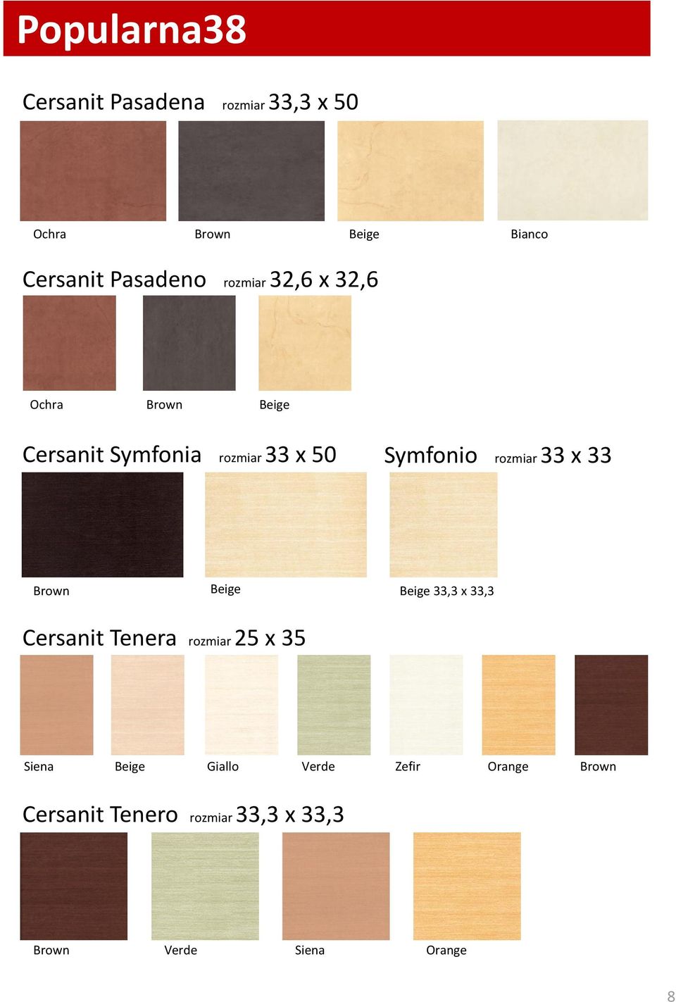 Symfonio rozmiar 33 x 33 Brown Beige Beige 33,3 x 33,3 Cersanit Tenera rozmiar 25 x 35