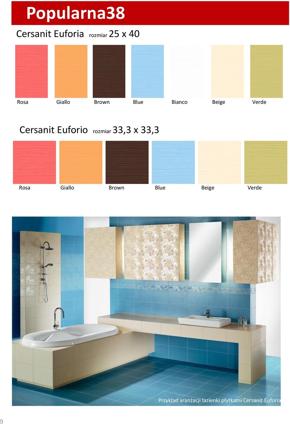 rozmiar 33,3 x 33,3 Rosa Giallo Brown Blue Beige Verde