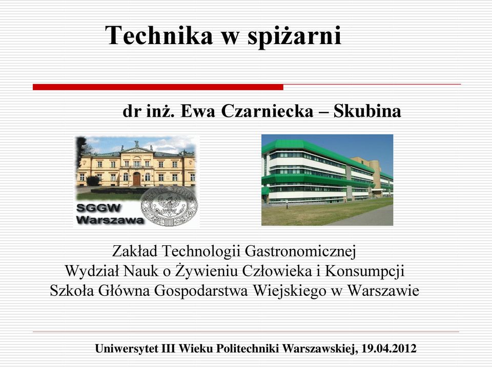 Wydział Nauk o Żywieniu Człowieka i Konsumpcji Szkoła Główna