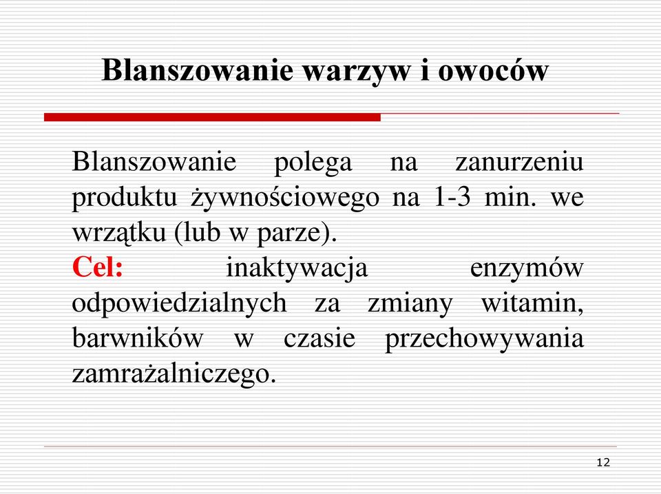 we wrzątku (lub w parze).