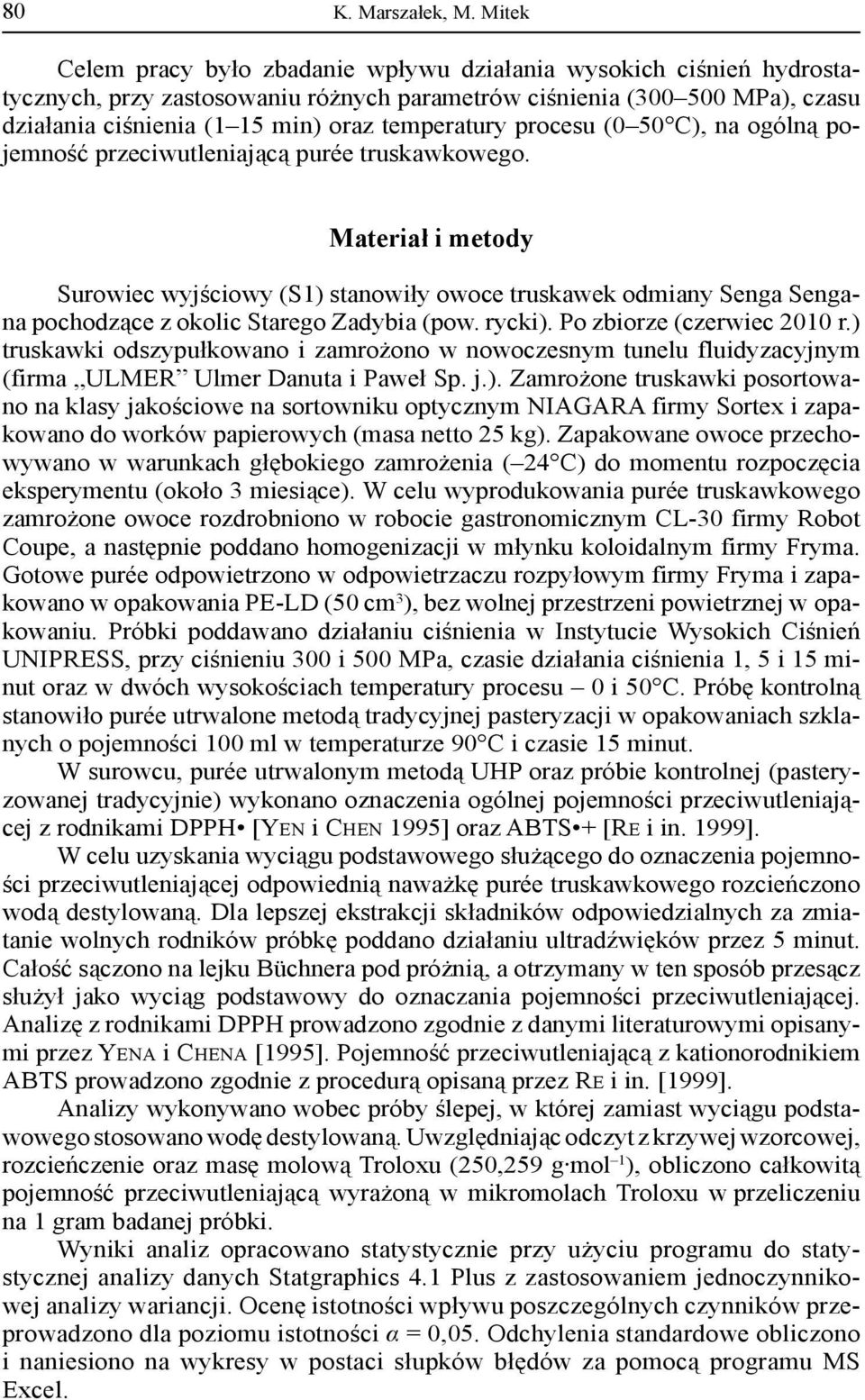 procesu (0 50 C), na ogólną pojemność przeciwutleniającą purée truskawkowego.