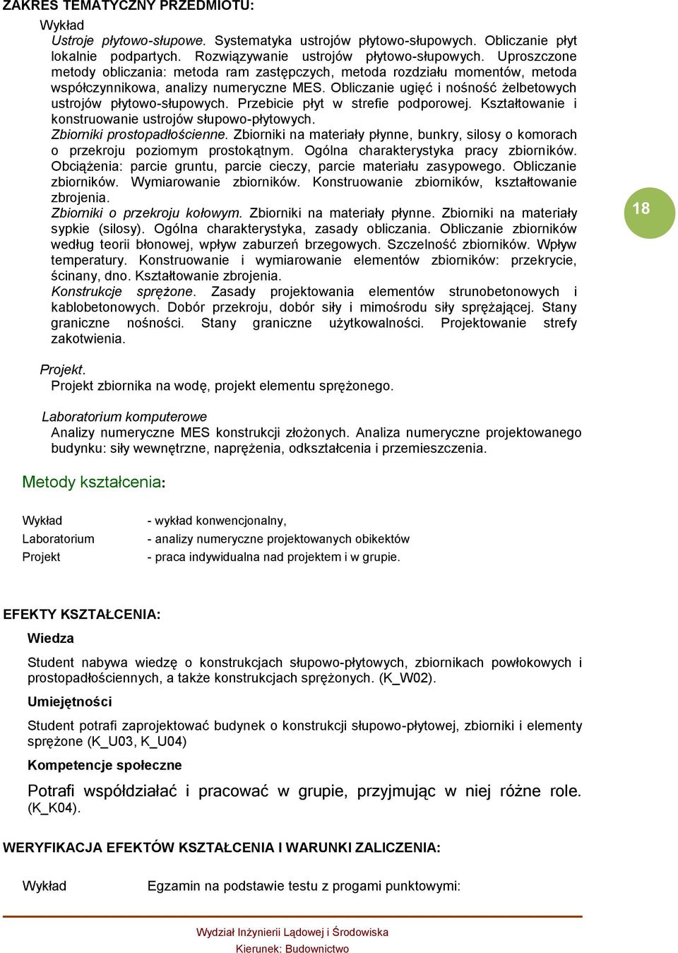 Przebicie płyt w strefie podporowej. Kształtowanie i konstruowanie ustrojów słupowo-płytowych. Zbiorniki prostopadłościenne.