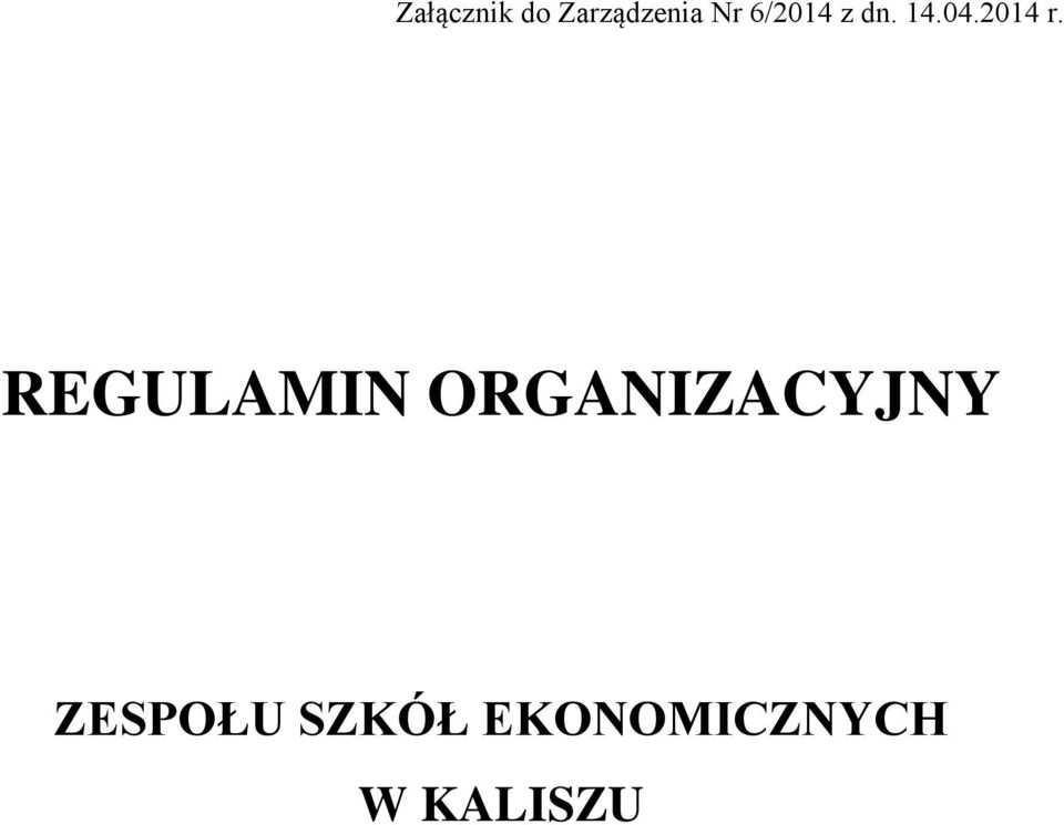 REGULAMIN ORGANIZACYJNY