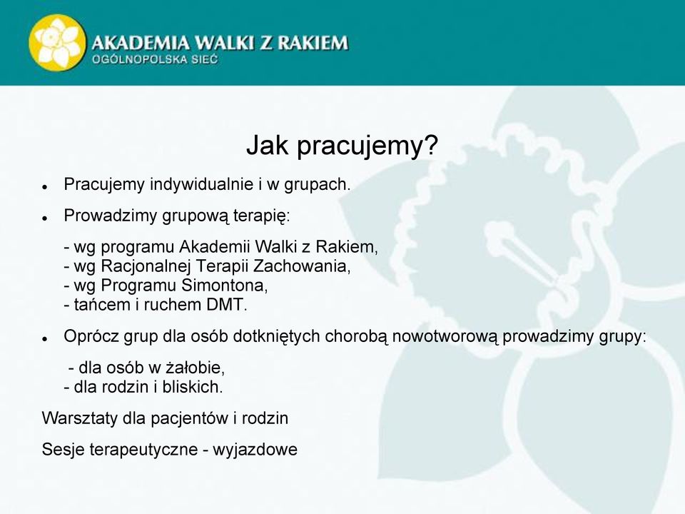 Zachowania, - wg Programu Simontona, - tańcem i ruchem DMT.