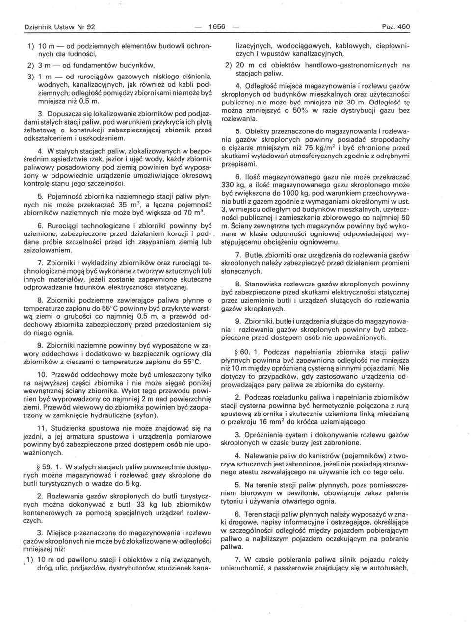 kabli podziemnych; odległość pomiędzy zbiornikami nie może być mniejsza niż 0,5 m. 3.
