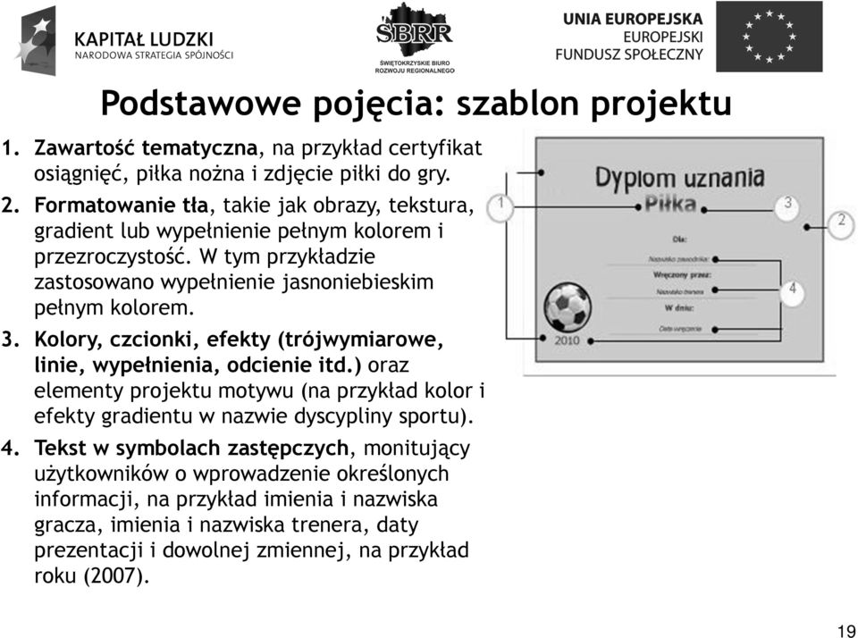 3. Kolory, czcionki, efekty (trójwymiarowe, linie, wypełnienia, odcienie itd.) oraz elementy projektu motywu (na przykład kolor i efekty gradientu w nazwie dyscypliny sportu). 4.