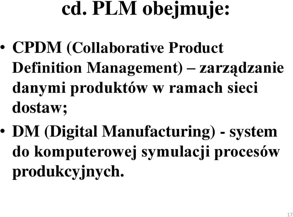 w ramach sieci dostaw; DM (Digital Manufacturing) -